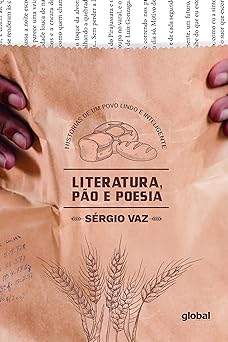 Literatura, Pao e Poesia Sergio Vaz